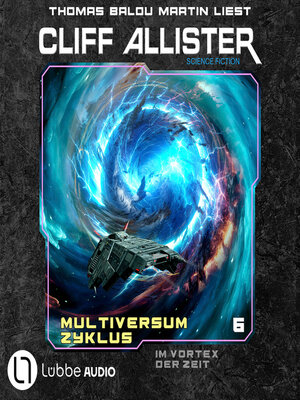 cover image of Im Vortex der Zeit--Multiversum Zyklus, Teil 6 (Ungekürzt)